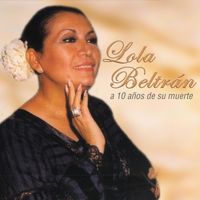 Lola Beltrán - A 10 años....un recuerdo permanente