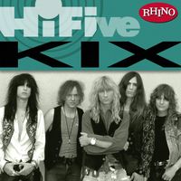 Kix - Rhino Hi-Five: Kix