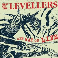 The Levellers - One Way Of Life (- The Best Of The Levellers [Explicit])