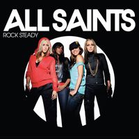 All Saints - Rock Steady