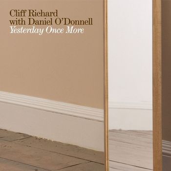 Cliff Richard - Yesterday Once More (With Daniel O'Donnell)