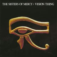 Sisters Of Mercy - Vision Thing (2006 Remaster; Expanded Deluxe Version [Explicit])