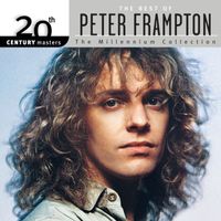 Peter Frampton - The Best Of Peter Frampton 20th Century Masters The Millennium Collection