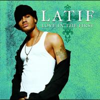 Latif - Love in the First
