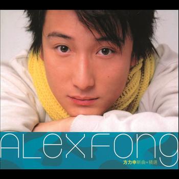 Alex Fong - Alex Fong New Songs + Greatest Hits