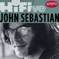 John Sebastian - Rhino Hi-Five: John Sebastian