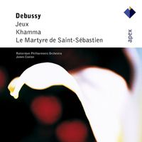 James Conlon - Debussy: Jeux, Khamma & Le martyre de Saint-Sébastien