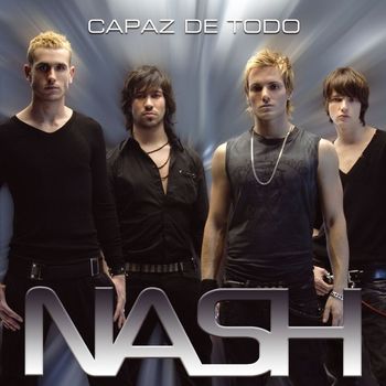NASH - Capaz De Todo