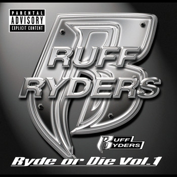 Ruff Ryders - Ryde Or Die, Vol.1