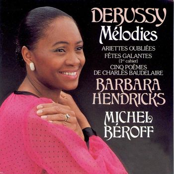 Barbara Hendricks - Debussy: Melodies
