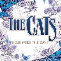The Cats - Those Were The Days