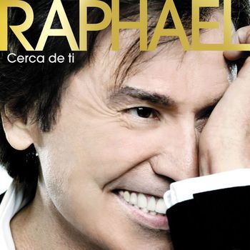 Raphael - Cerca de tí
