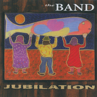 The Band - Jubilation