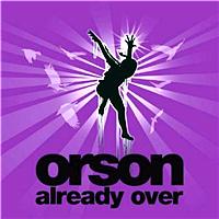 Orson - Already Over