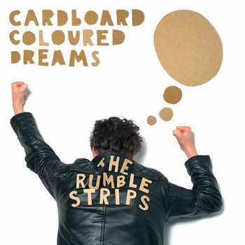 The Rumble Strips - Cardboard Coloured Dreams EP