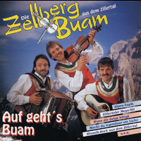 Zellberg Buam - Auf geht's Buam