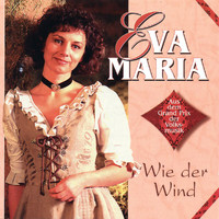 Eva-Maria - Wie der Wind