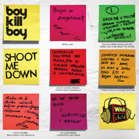 Boy Kill Boy - Shoot Me Down (Live)