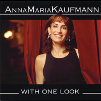 Anna Maria Kaufmann - With One Look