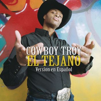 Cowboy Troy - El Tejano