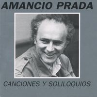 Amancio Prada - Canciones y Soliloquios