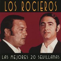 Los Rocieros - Las 20 mejores sevillanas