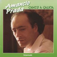 Amancio Prada - Canto a Galicia