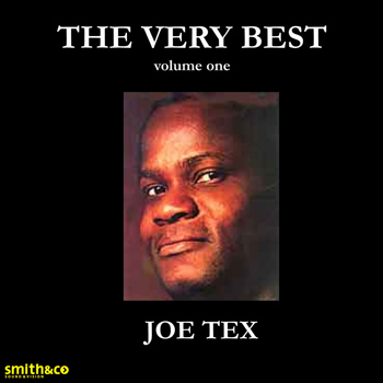 JOE TEX - The Very Best of, Volume 1