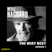 Merle Haggard - The Very Best of, Vol. 1