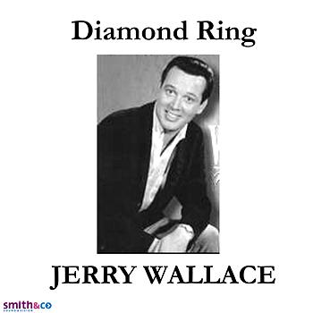 JERRY WALLACE - Diamond Ring