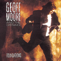 Geoff Moore & The Distance - Foundations