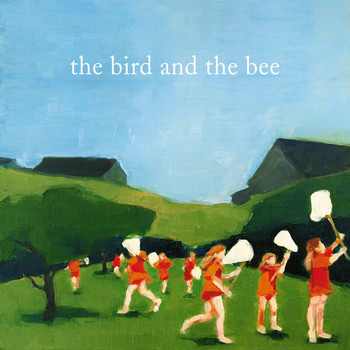 the bird and the bee - the bird and the bee (Explicit)
