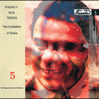 Fruko Y Sus Tesos - The Godfather Of Salsa