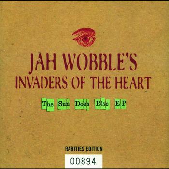 Jah Wobble's Invaders Of The Heart - The Sun Does Rise
