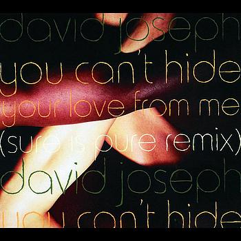 David Joseph - You Can't Hide (Your Love From Me)