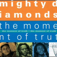 The Mighty Diamonds - The Moment Of Truth