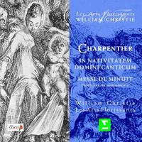William Christie - Charpentier : In Nativitatem Domini Canticum; Messe de Minuit pour Noel; Noel sur les instruments