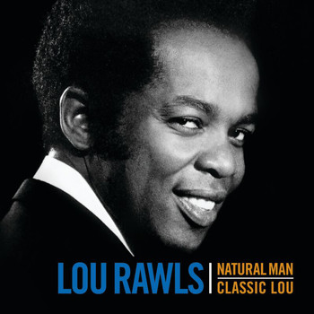 Lou Rawls - Natural Man / Classic Lou