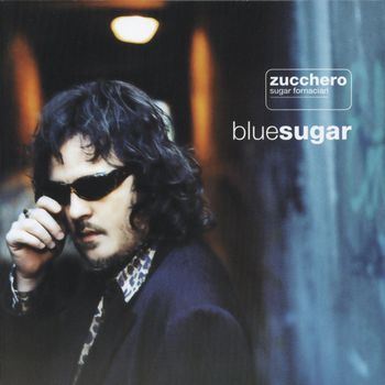 Zucchero - Blue Sugar