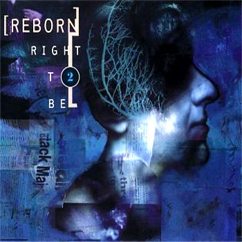 Reborn - Right To Be