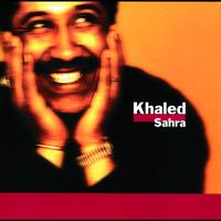 Khaled - Sahra