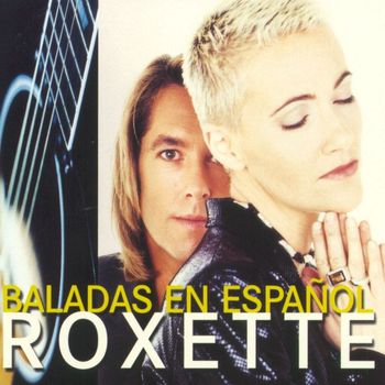 Roxette - Baladas En Español