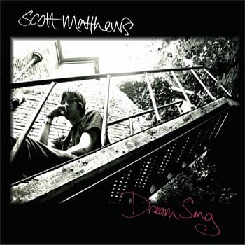 Scott Matthews - Dream Song (Radio Edit) (e-Release)