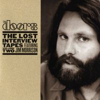 The Doors - The Lost Interview Tapes Featuring Jim Morrison - Volume Two: The Circus Magazine Interview