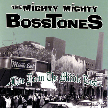 The Mighty Mighty Bosstones - Live From The Middle East