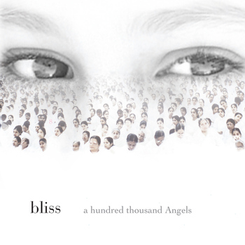 Bliss - a hundred thousand angels