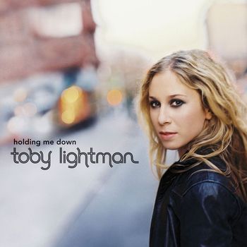 Toby Lightman - Holding Me Down (Online Single)