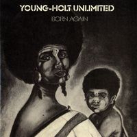Young-Holt Unlimited - Born Again