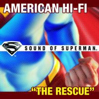 American Hi-Fi - The Rescue (single from "Sound Of Superman")