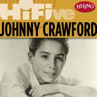 Johnny Crawford - Rhino Hi-Five: Johnny Crawford